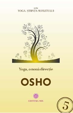 Yoga, o noua directie - Osho