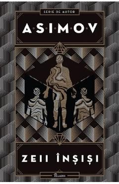 Zeii insisi - Isaac Asimov